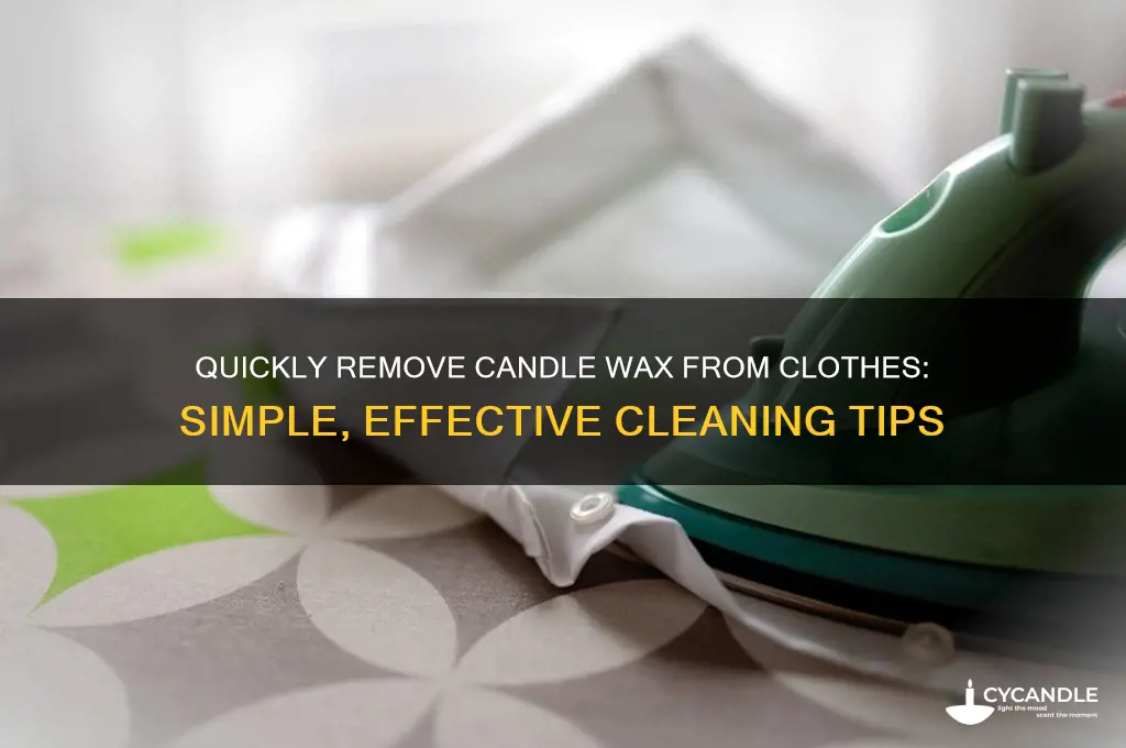 how can you remove candle wax from clothing