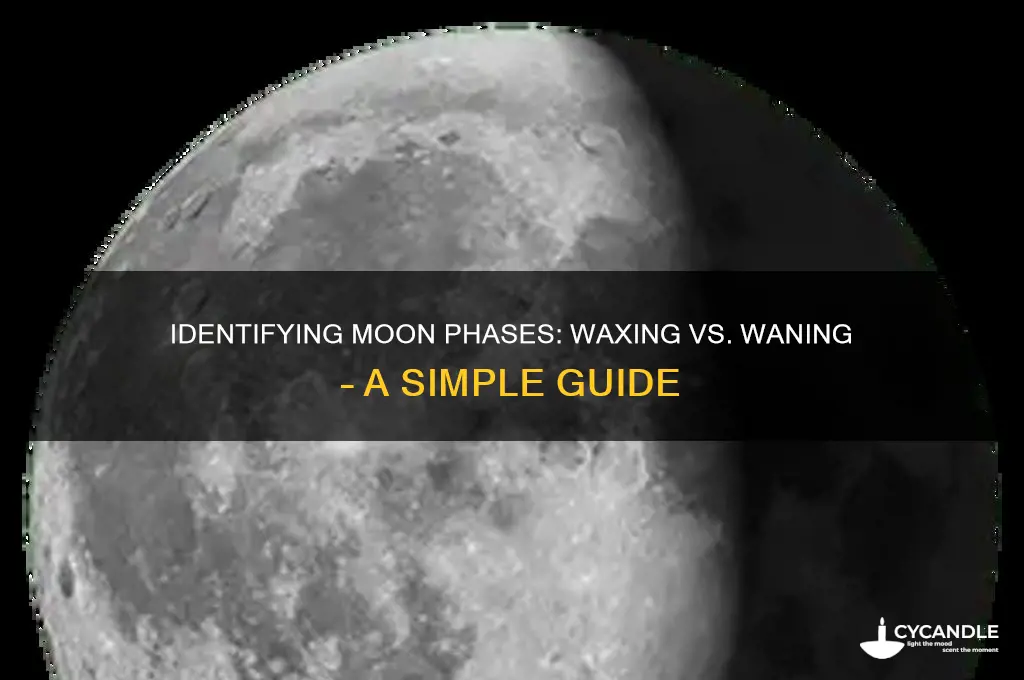 how can you tell if moon is waxing or waning
