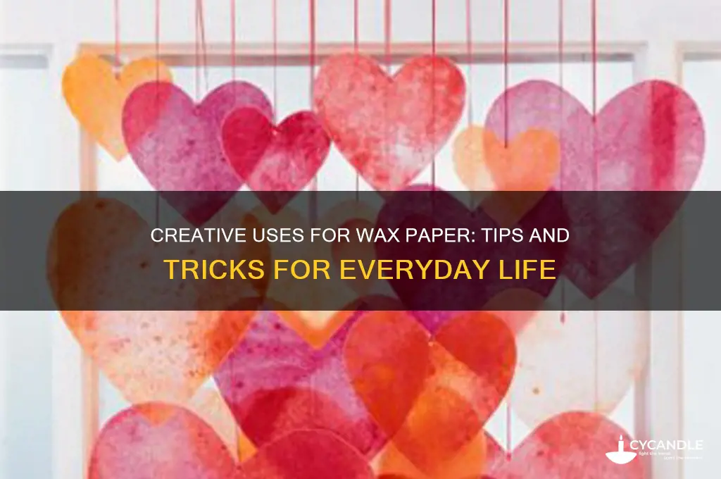 how can you use wax paper