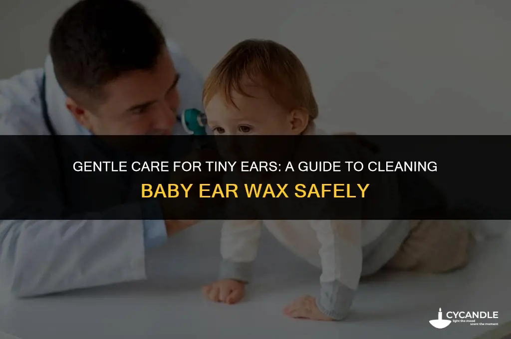 how clean baby ear wax