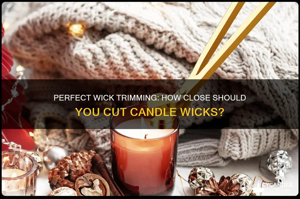 how close to trim candle wicks