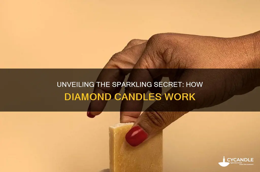 how diamond candles work