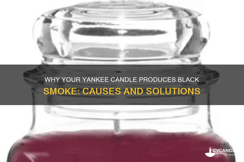 how did my yankee candle get black smoke