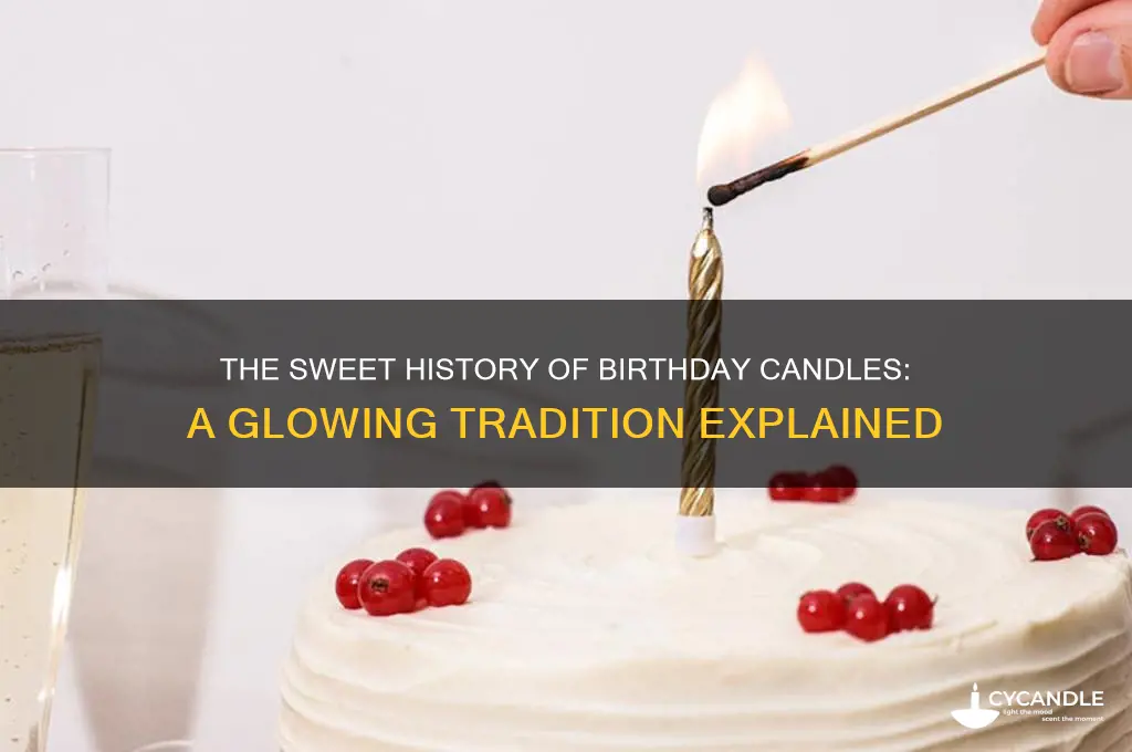 how did the custom of lighting candles on cakes originate