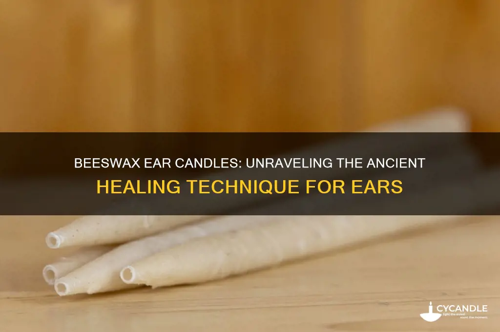 how do beeswax candles for ears work