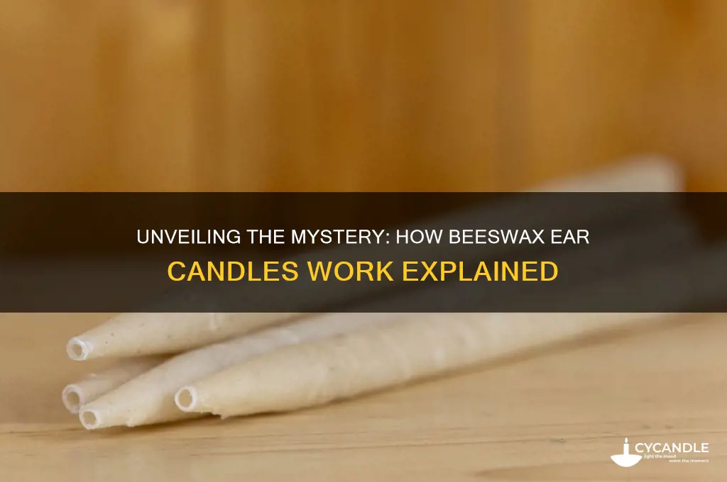 how do beeswax ear candles work