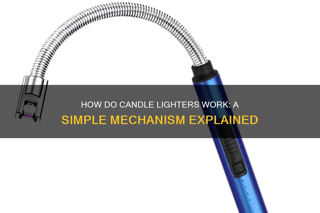 how do candle lighters work