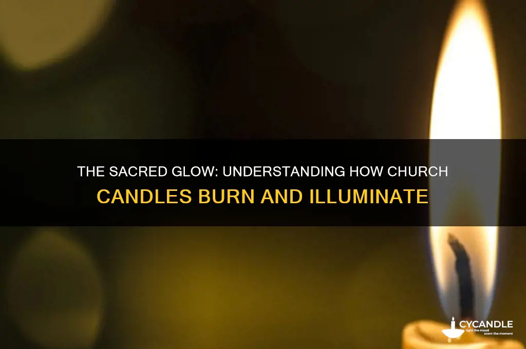 how do church candles burn