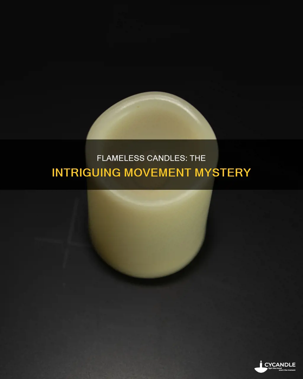 how do flameless candles move