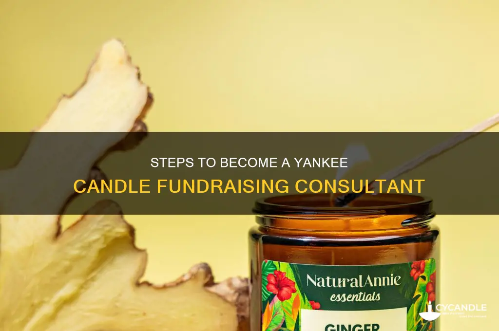 how do i become a yankee candle fundraising consultant