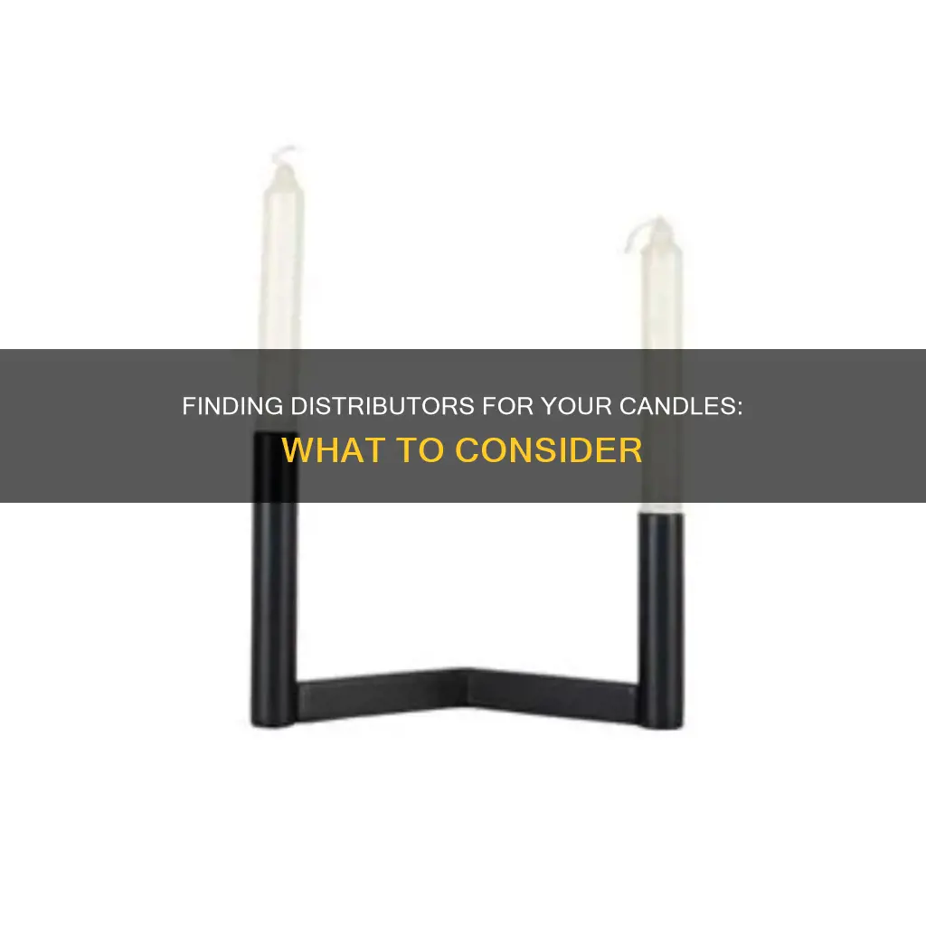 how do i find the right distributor for my candles