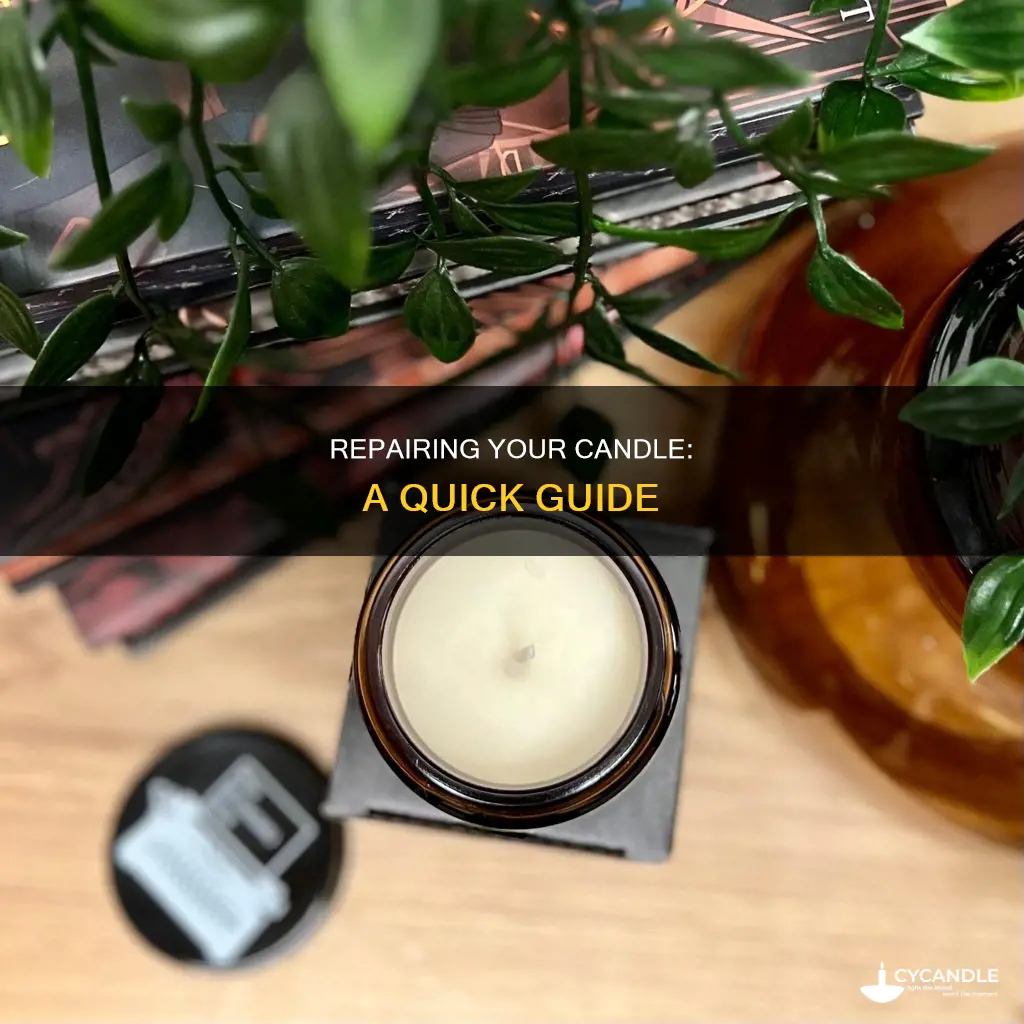 how do i fix my candle