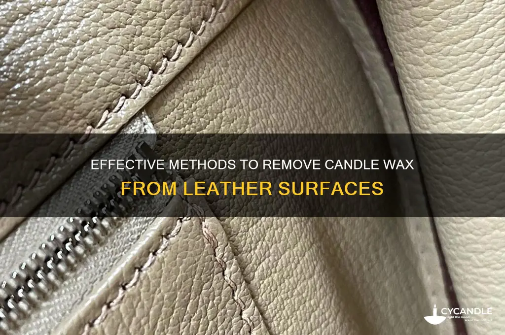 how do i get candle wax off leather