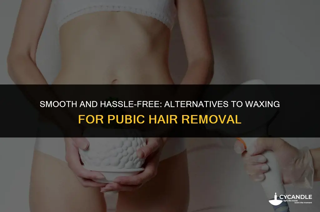 how do i get rid of pubic hair without waxing