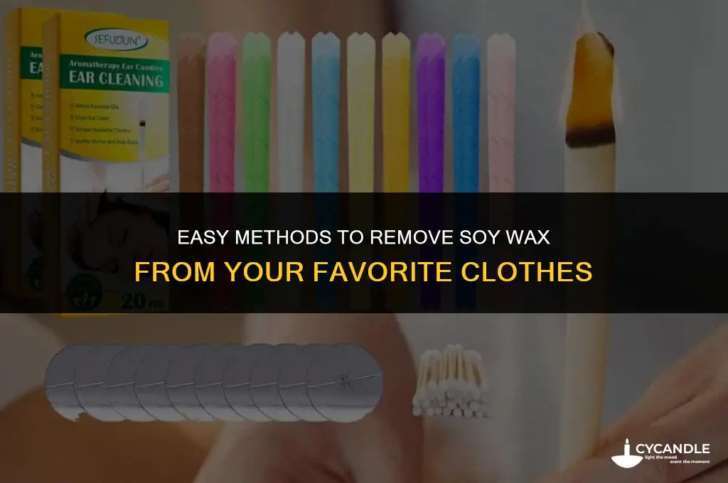 how do i get soy wax out of clothing