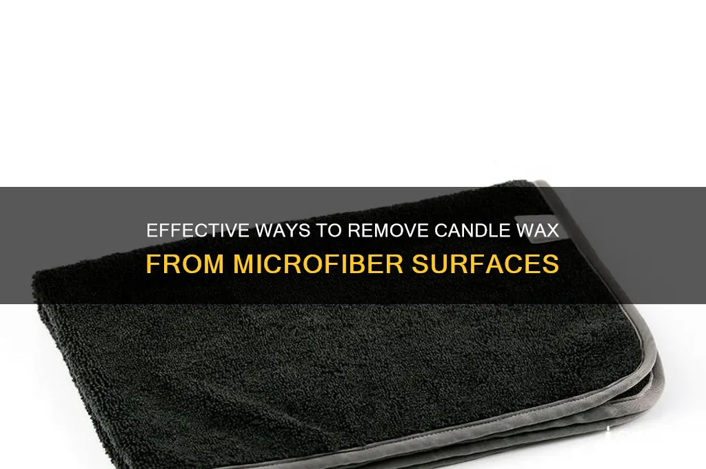 how do i get wax candle wax off of microfiber