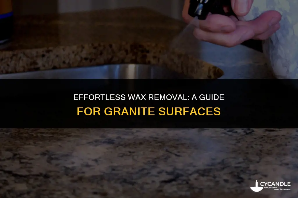 how do i get wax off granite