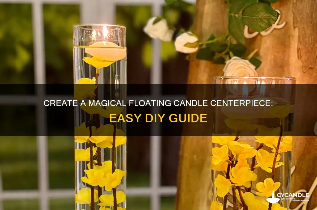 how do i make a floating candle centerpiece