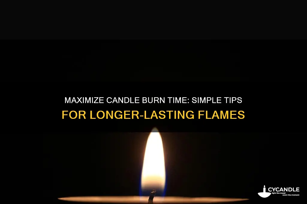 how do i make candles burn longer