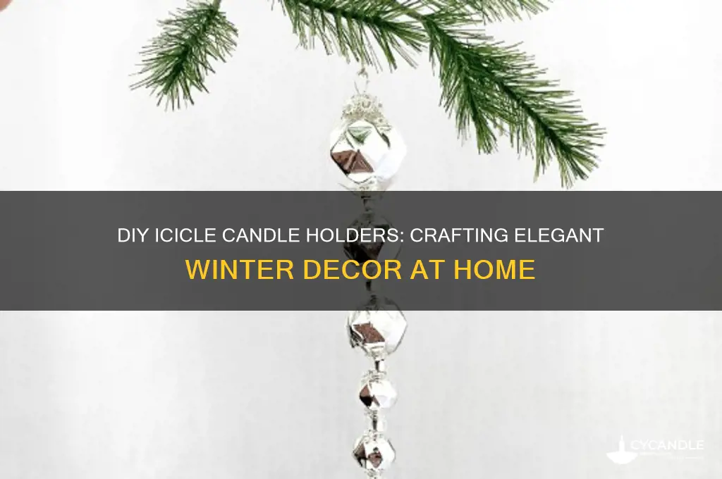 how do i make icicle candle holders