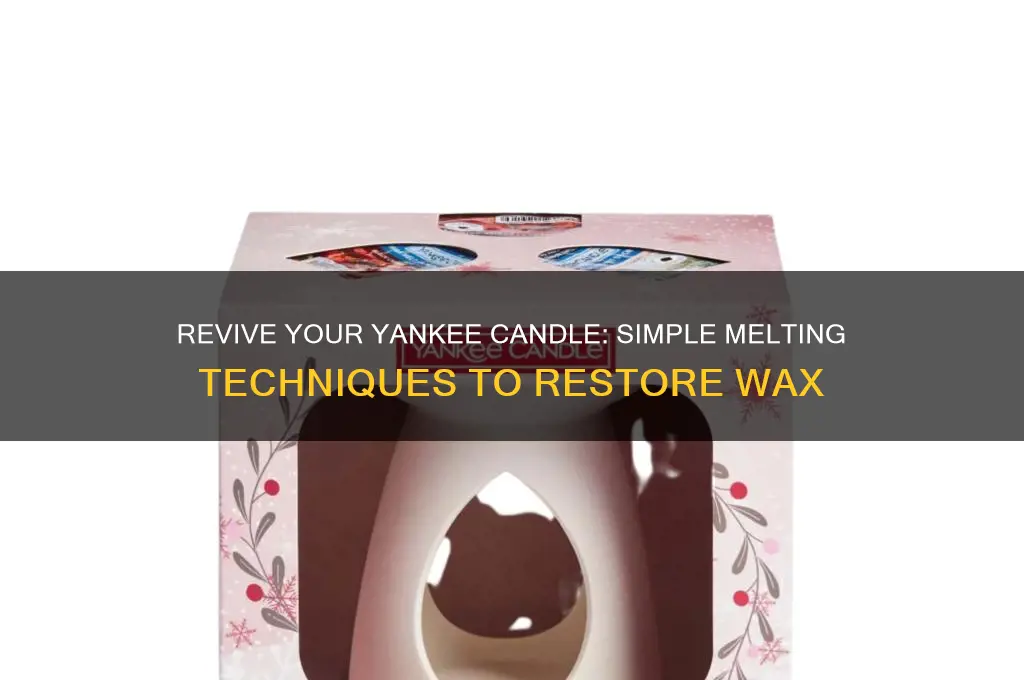 how do i melt back my yankee candle