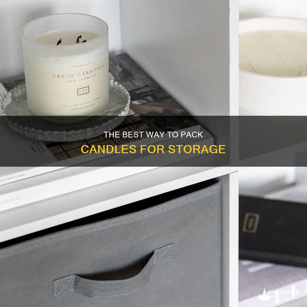 how do i pack candles for storage in storage facility