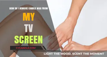 Effective Ways to Safely Remove Candle Wax from Your TV Screen