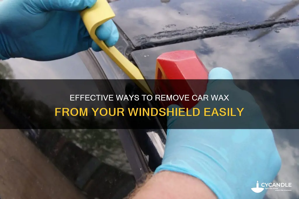how do i remove car wax from windshield