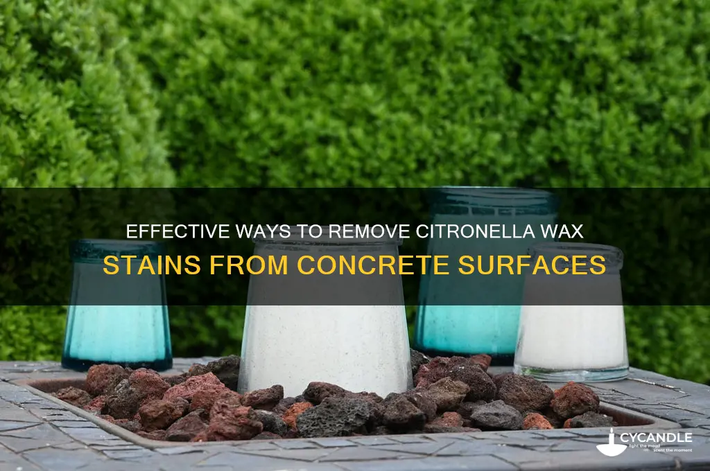 how do i remove citronella wax from concrete