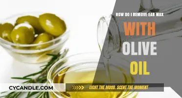 Effective Ear Wax Removal: Olive Oil Method Explained