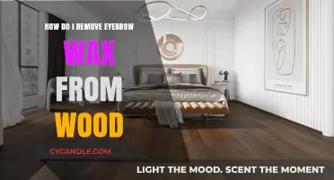 Effective Tips to Remove Eyebrow Wax from Wood Surfaces Easily
