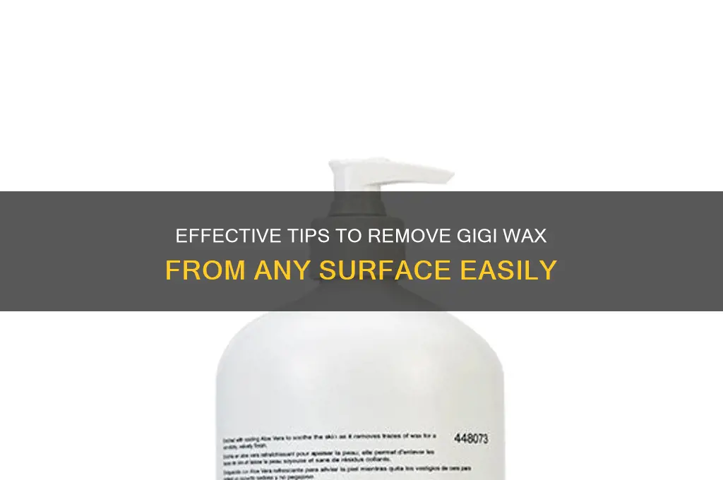how do i remove gigi wax from surfaces