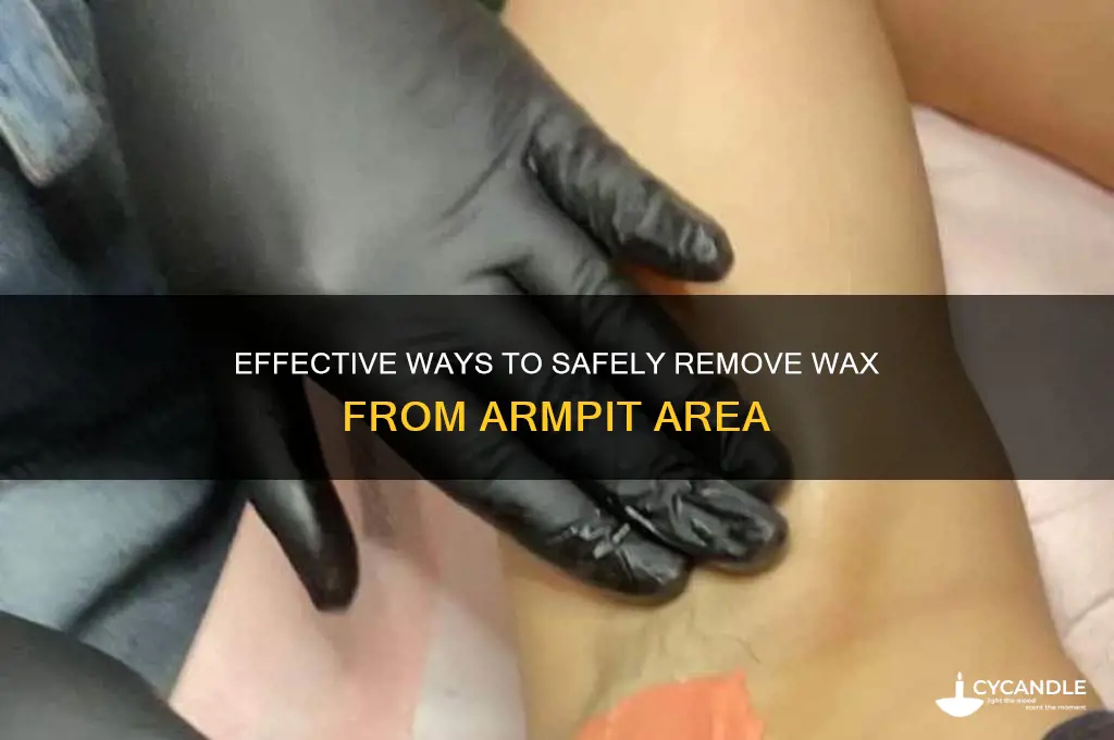 how do i remove wax from armpit