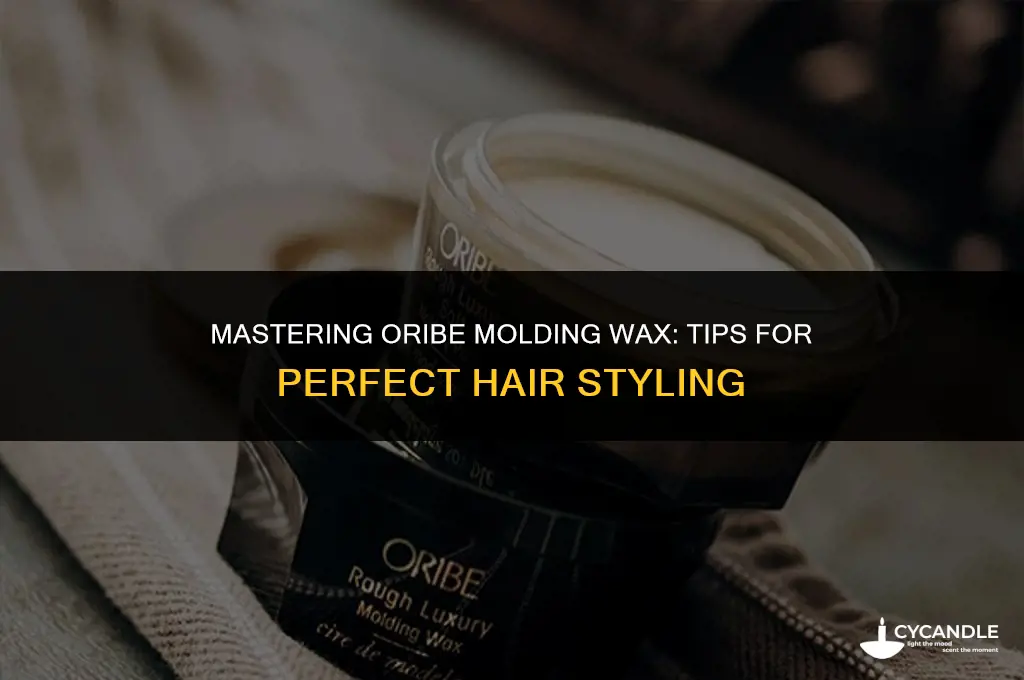 how do i use oribe molding wax