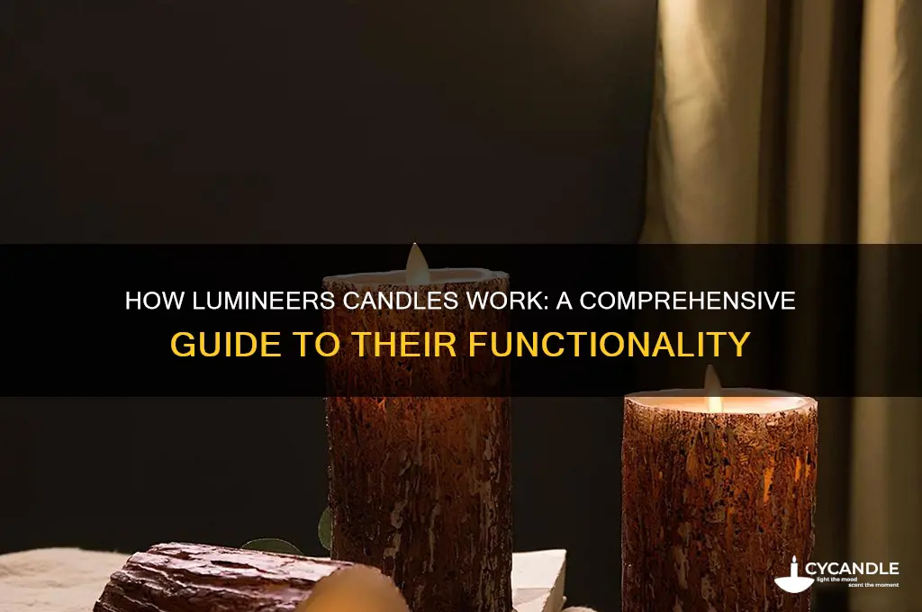 how do lumineers candles work