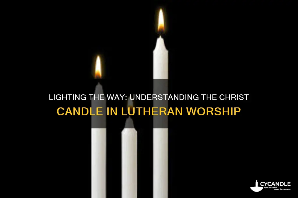 how do lutherans use christ candle
