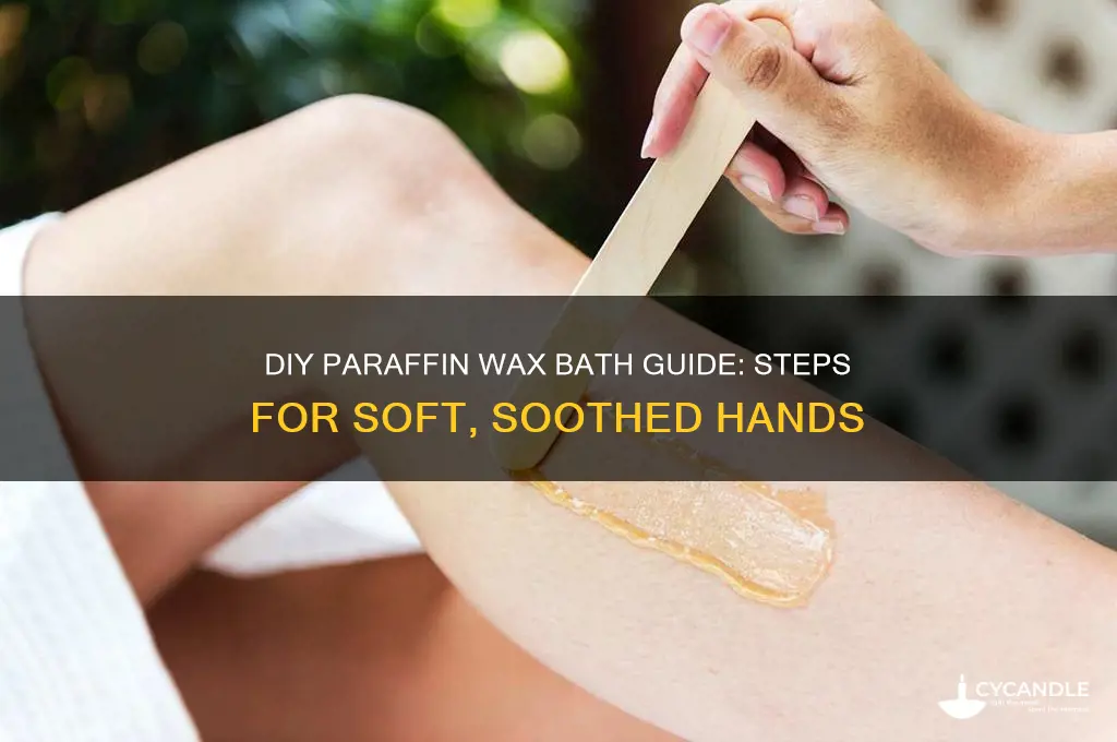 how do make a paraffin wax bath