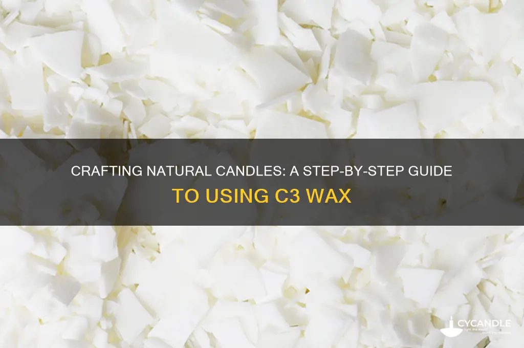 how do make candle with nature wax c 3