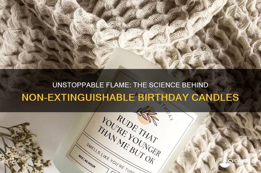 how do non extiguishable birthday candles work