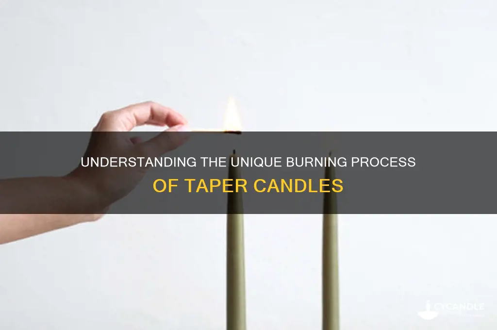 how do taper candles burn