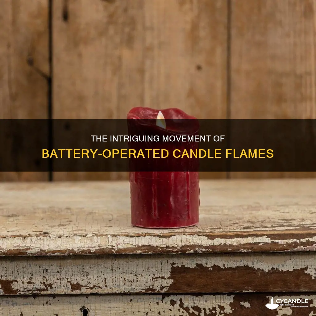 how do the flames move on battery operated candles