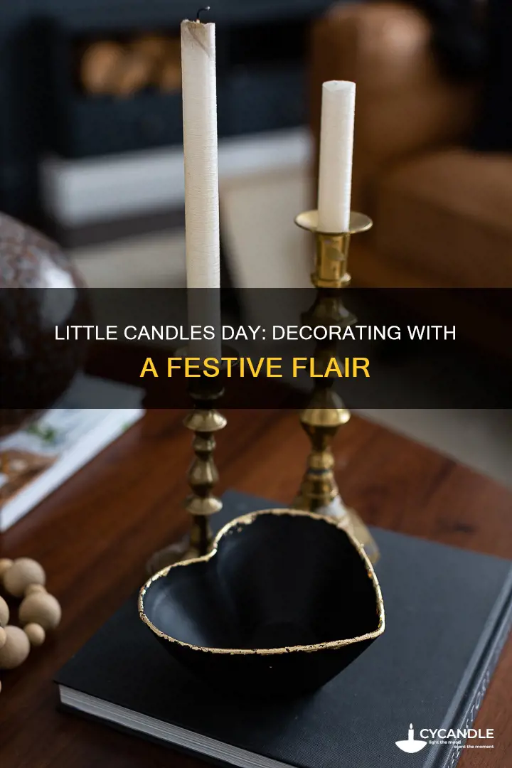 how do they decorate for little candles day