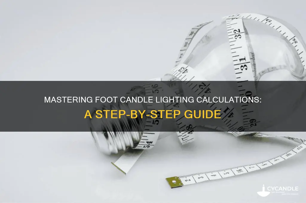 how do you calculate foot candle lighting