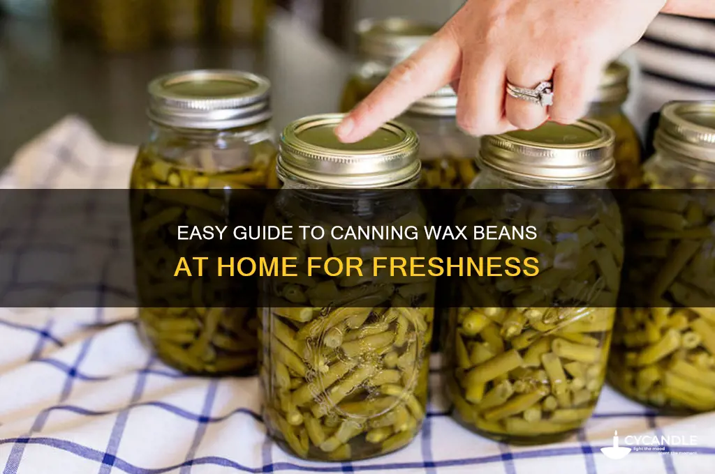 how do you can wax beans