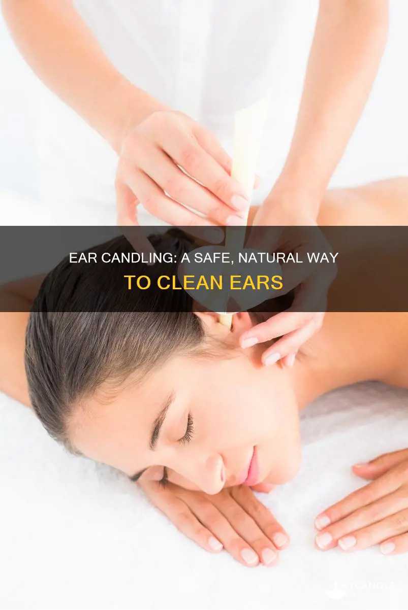 how do you candle your ears