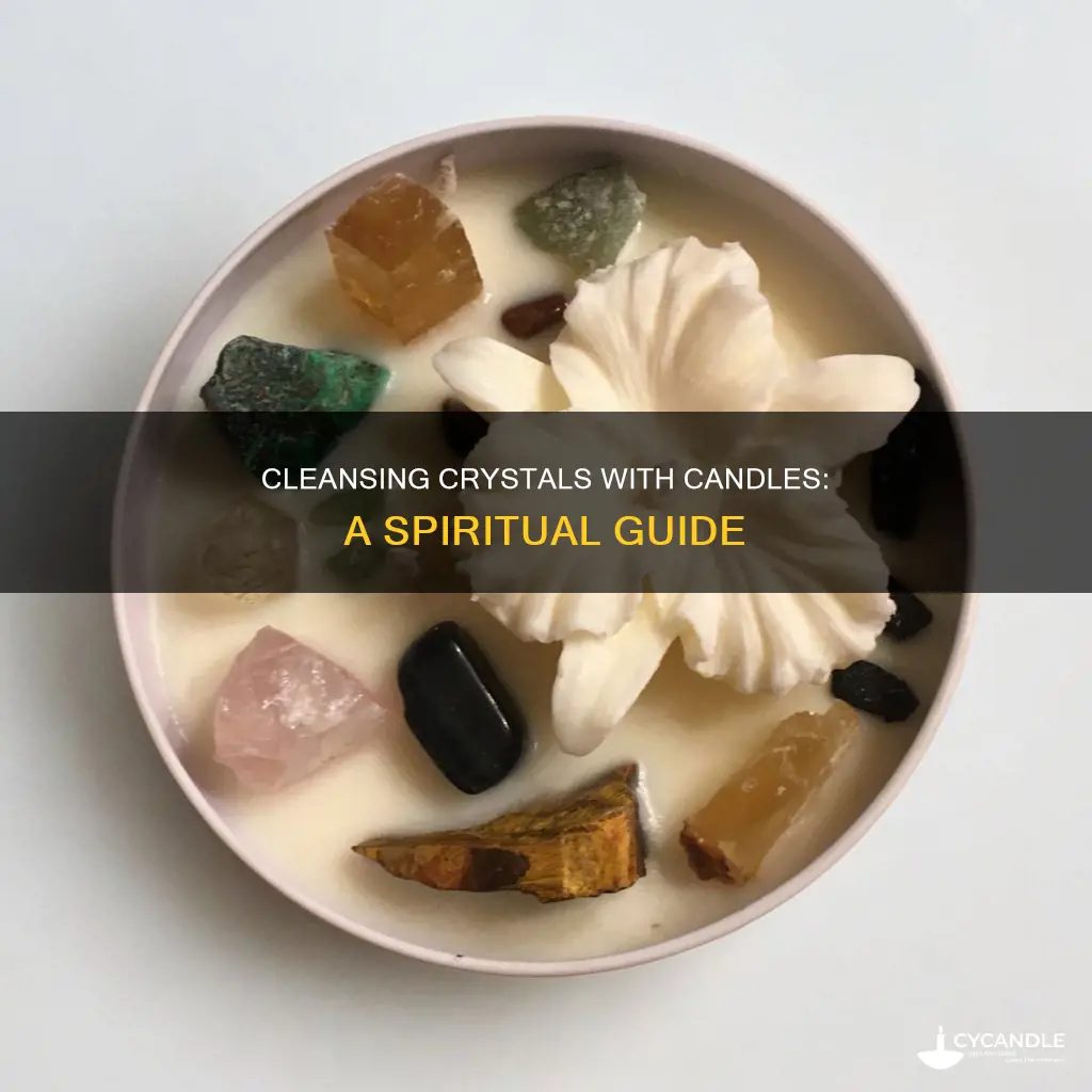 how do you cleanse crystals with candles