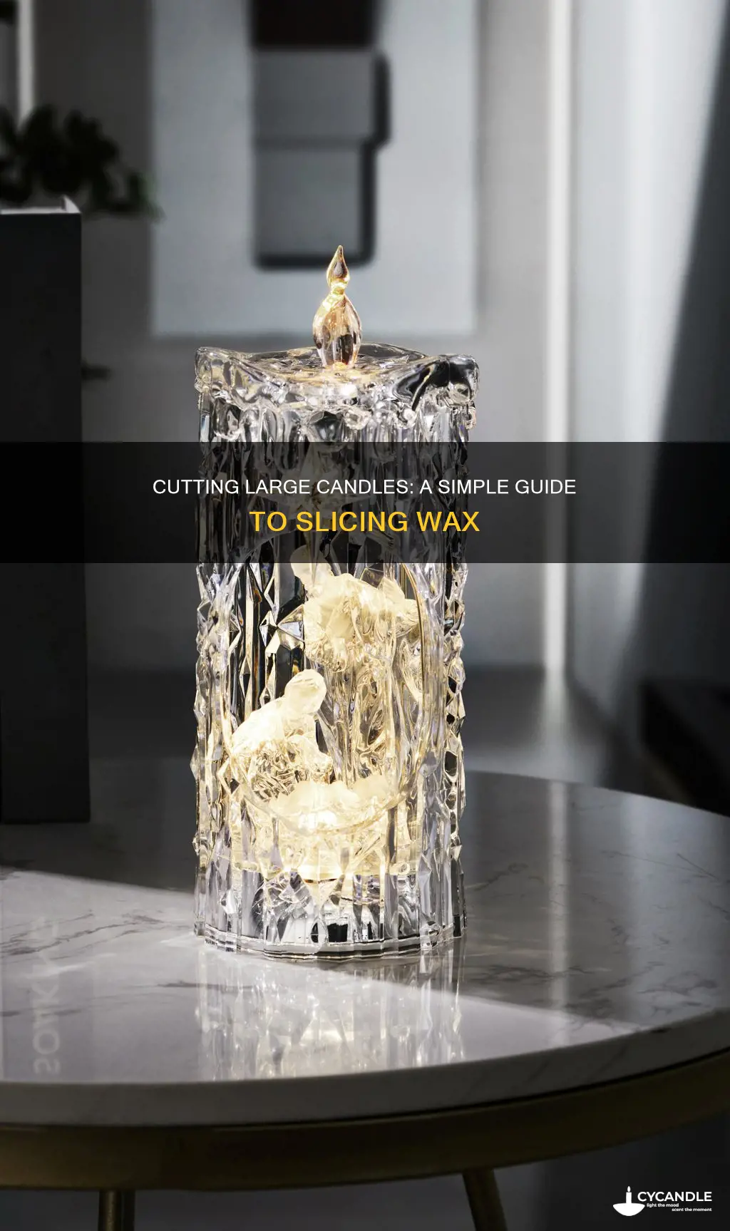 how do you cut a large candle