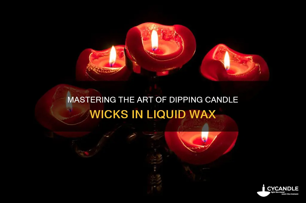 how do you dip a candle wick in liquid