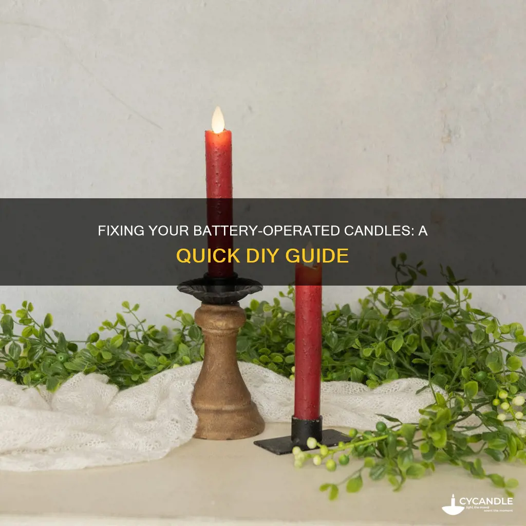 how do you fix a battery operated candle