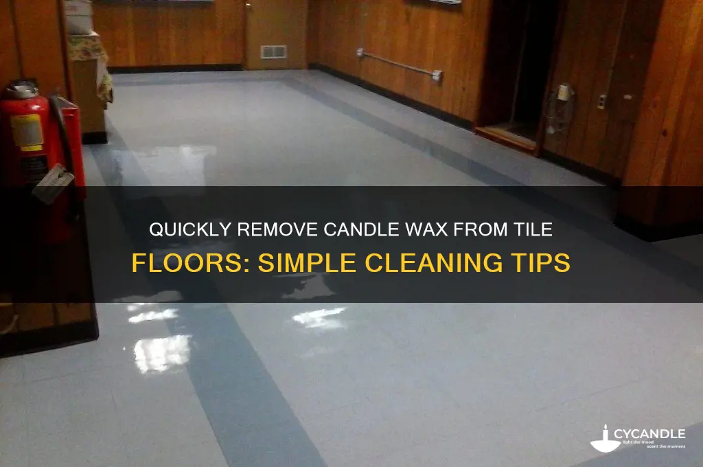 how do you get candle wax off a tile floor